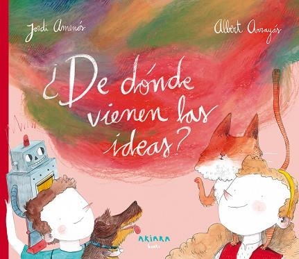 ¿DE DÓNDE VIENEN LAS IDEAS? | 9788417440183 | AMENÓS, JORDI | Llibreria La Gralla | Librería online de Granollers