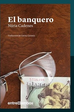 BANQUERO, EL  | 9788416379132 | CADENES I ALABÈRNIA, NÚRIA | Llibreria La Gralla | Librería online de Granollers