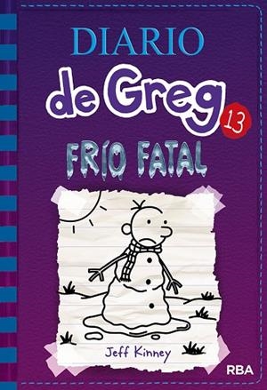 DIARIO DE GREG 13. FRÍO FATAL | 9788427213128 | KINNEY, JEFF | Llibreria La Gralla | Llibreria online de Granollers
