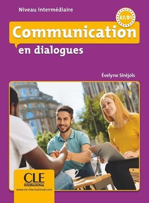 COMMUNICATION EN DIALOGUES NIVEAU INTERMEDIAIRE | 9782090380637 | SIREJOLS, EVELYNE | Llibreria La Gralla | Librería online de Granollers