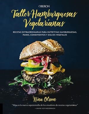 TALLER DE HAMBURGUESAS VEGETARIANAS | 9788441540477 | OLSSON, NINA | Llibreria La Gralla | Llibreria online de Granollers