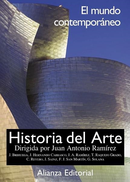 HISTORIA DEL ARTE. 4. EL MUNDO CONTEMPORÁNEO | 9788491813194 | RAMÍREZ DOMÍNGUEZ, JUAN ANTONIO/BRIHUEGA SIERRA, JAIME/REYERO HERMOSILLA, CARLOS/SOLANA DÍEZ, GUILLE | Llibreria La Gralla | Librería online de Granollers
