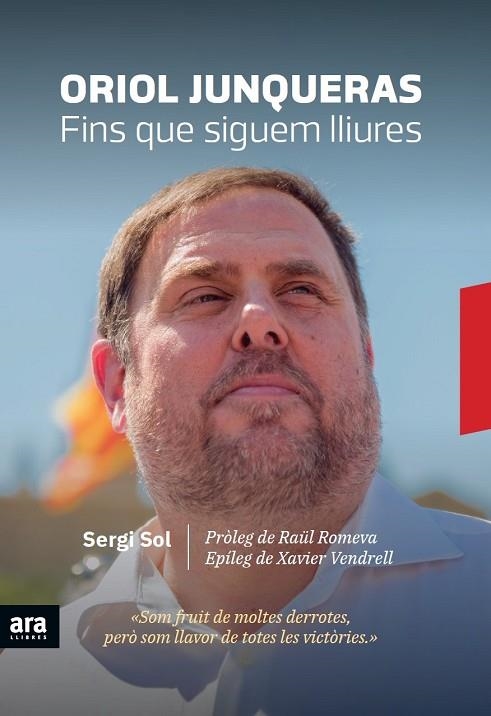 ORIOL JUNQUERAS. FINS QUE SIGUEM LLIURES | 9788416915729 | SOL I BROS, SERGI | Llibreria La Gralla | Llibreria online de Granollers