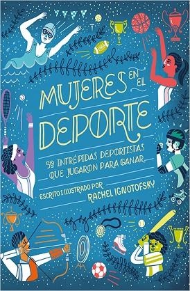 MUJERES EN EL DEPORTE | 9788417281229 | IGNOTOFSKY, RACHEL | Llibreria La Gralla | Librería online de Granollers