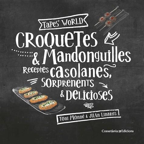 CROQUETES & MANDONGUILLES | 9788490347775 | MONNÉ CAMPAÑA, TONI | Llibreria La Gralla | Llibreria online de Granollers