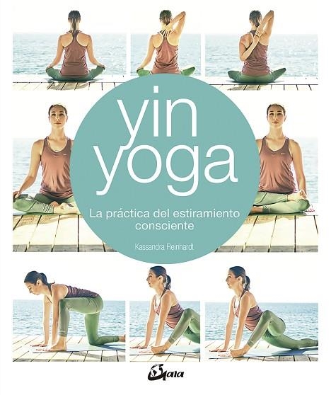 YIN YOGA | 9788484457428 | REINHARDT, KASSANDRA | Llibreria La Gralla | Llibreria online de Granollers