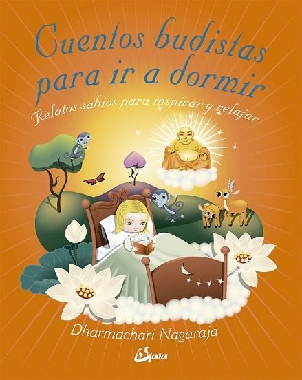 CUENTOS BUDISTAS PARA IR A DORMIR | 9788484456902 | NAGARAJA, DHARMACHARI | Llibreria La Gralla | Llibreria online de Granollers