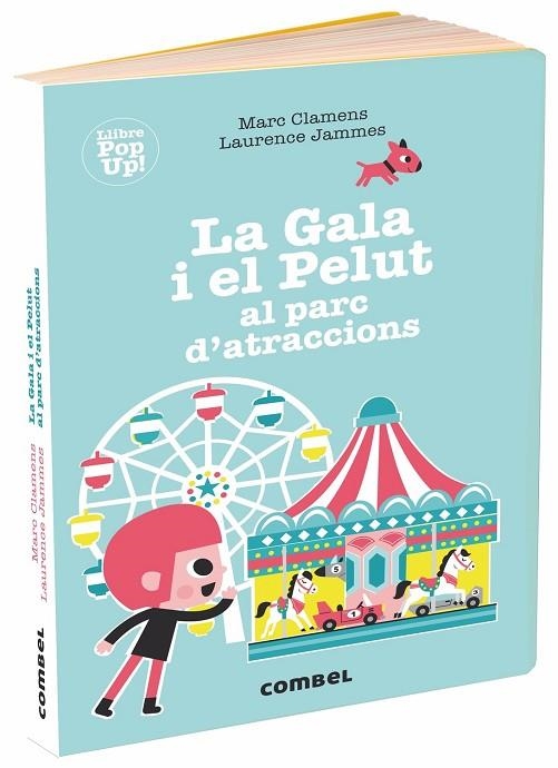 GALA I EL PELUT AL PARC D?ATRACCIONS, LA | 9788491014041 | CLAMENS, MARC/JAMMES, LAURENCE | Llibreria La Gralla | Llibreria online de Granollers