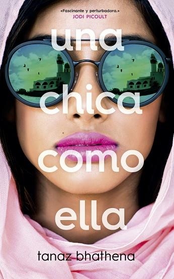 UNA CHICA COMO ELLA | 9788417376888 | BHATHENA, TANAZ | Llibreria La Gralla | Librería online de Granollers
