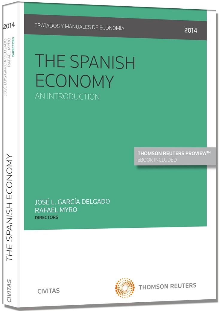 THE SPANISH ECONOMY (PAPEL + E-BOOK) | 9788447046379 | FERNÁNDEZ OTHEO, CARLOS M./GARCÍA DELGADO, JOSÉ LUIS/JIMÉNEZ, JUAN CARLOS/MYRO SÁNCHEZ, RAFAEL | Llibreria La Gralla | Llibreria online de Granollers