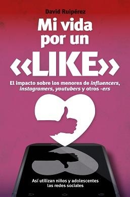 MI VIDA POR UN LIKE | 9788417057466 | RUIPÉREZ SERRANO, DAVID | Llibreria La Gralla | Llibreria online de Granollers