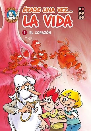 ÉRASE UNA VEZ... LA VIDA VOL. 01: EL CORAZÓN | 9788417644802 | GAUDIN, JEAN-CHARLES | Llibreria La Gralla | Librería online de Granollers