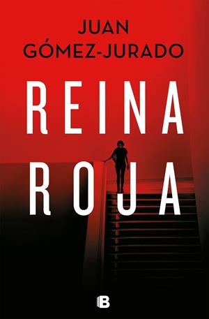 REINA ROJA | 9788466664417 | GÓMEZ-JURADO, JUAN | Llibreria La Gralla | Librería online de Granollers