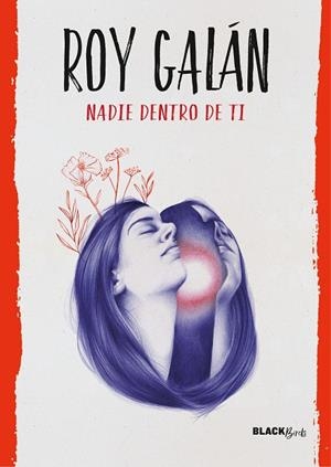 NADIE DENTRO DE TI  | 9788420487267 | GALÁN, ROY | Llibreria La Gralla | Librería online de Granollers