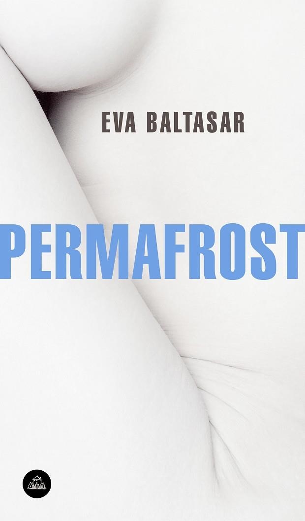 PERMAFROST | 9788439735144 | BALTASAR, EVA | Llibreria La Gralla | Librería online de Granollers