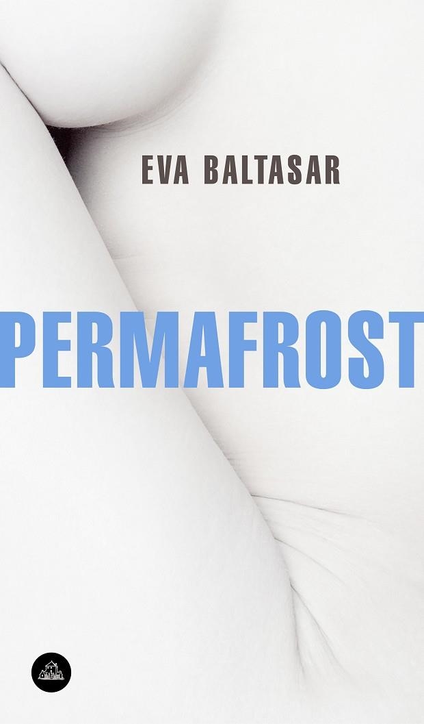 PERMAFROST | 9788439735144 | BALTASAR, EVA | Llibreria La Gralla | Llibreria online de Granollers