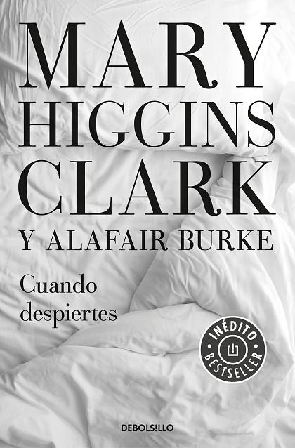 CUANDO DESPIERTES (BOLSILLO) | 9788466344784 | HIGGINS CLARK, MARY | Llibreria La Gralla | Llibreria online de Granollers