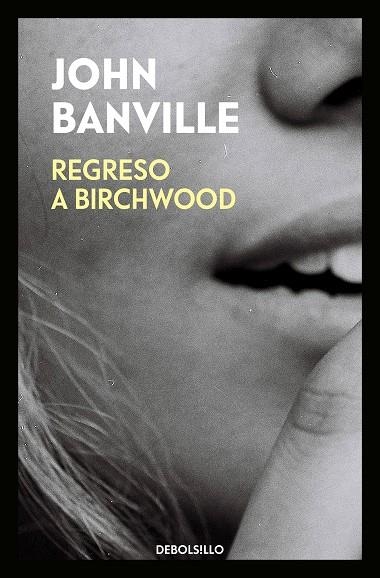 REGRESO A BIRCHWOOD (BOLSILLO) | 9788466344531 | BANVILLE, JOHN | Llibreria La Gralla | Librería online de Granollers