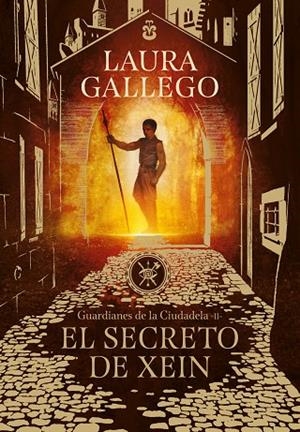 GUARDIANES DE LA CIUDADELA 2. EL SECRETO DE XEIN | 9788490439562 | GALLEGO, LAURA | Llibreria La Gralla | Librería online de Granollers