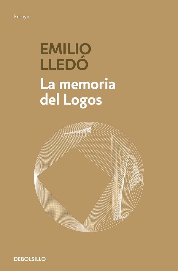 MEMORIA DEL LOGOS, LA (BOLSILLO) | 9788466345248 | LLEDÓ, EMILIO | Llibreria La Gralla | Llibreria online de Granollers