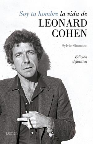 SOY TU HOMBRE. LA VIDA DE LEONARD COHEN | 9788426406811 | SIMMONS, SYLVIE | Llibreria La Gralla | Librería online de Granollers