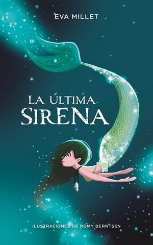 ÚLTIMA SIRENA, LA | 9788417424251 | MILLET, EVA/BERNTSEN, ROMY | Llibreria La Gralla | Librería online de Granollers
