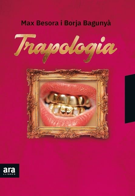 TRAPOLOGIA | 9788416915811 | BESORA, MAX/ BAGUNYÀ, BORJA | Llibreria La Gralla | Librería online de Granollers