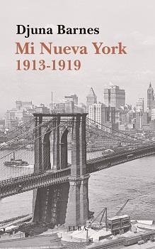 MI NUEVA YORK 1913-1919 | 9788494796586 | BARNES, DJUNA | Llibreria La Gralla | Llibreria online de Granollers