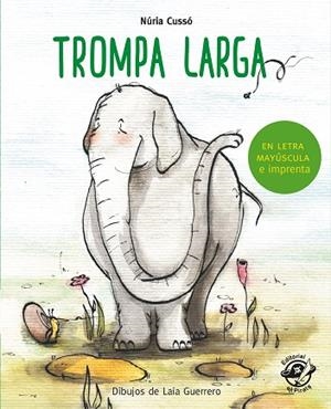 TROMPA LARGA | 9788417210298 | CUSSÓ GRAU, NÚRIA | Llibreria La Gralla | Librería online de Granollers