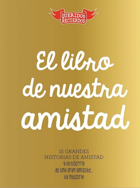 LIBRO DE NUESTRA AMISTAD, EL | 9788494239878 | CHANDRO RAMÍREZ, JUAN CARLOS | Llibreria La Gralla | Llibreria online de Granollers
