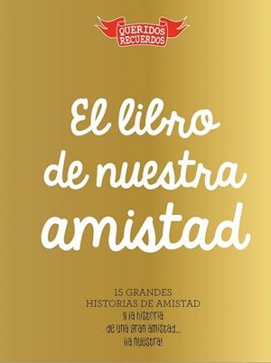 LIBRO DE NUESTRA AMISTAD, EL | 9788494239878 | CHANDRO RAMÍREZ, JUAN CARLOS | Llibreria La Gralla | Llibreria online de Granollers