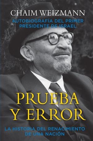 PRUEBA Y ERROR | 9788494855153 | WEIZMANN, CHAIM | Llibreria La Gralla | Librería online de Granollers