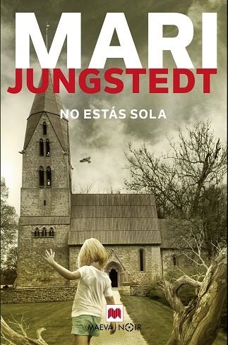 NO ESTÁS SOLA | 9788417108830 | JUNGSTEDT, MARI | Llibreria La Gralla | Llibreria online de Granollers