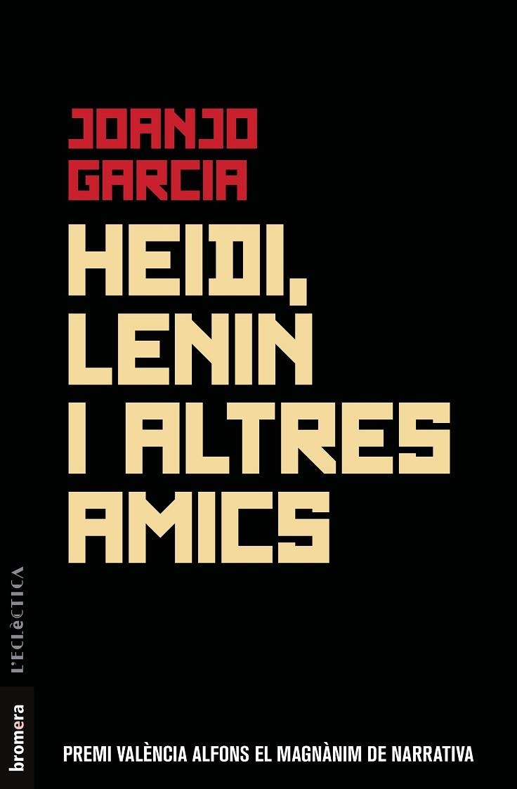 HEIDI, LENIN I ALTRES AMICS | 9788490269251 | GARCIA NAVARRO, JOANJO | Llibreria La Gralla | Librería online de Granollers