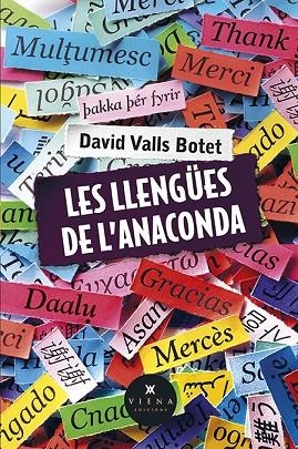 LLENGÜES DE L'ANACONDA, LES | 9788483305409 | VALLS BOTET, DAVID | Llibreria La Gralla | Llibreria online de Granollers