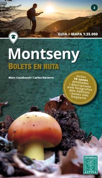 MONTSENY BOLETS EN RUTA | 9788480907668 | CASABOSCH, MARC/ NAVARRO, CARLOS | Llibreria La Gralla | Librería online de Granollers
