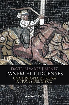 PANEM ET CIRCENSES | 9788491812968 | ÁLVAREZ JIMÉNEZ, DAVID | Llibreria La Gralla | Llibreria online de Granollers