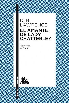 AMANTE DE LADY CHATTERLEY, EL (AUSTRAL) | 9788408101567 | LAWRENCE, D.H. | Llibreria La Gralla | Librería online de Granollers