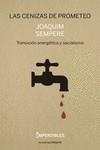 CENIZAS DE PROMETEO, LAS  | 9788494820854 | SEMPERE, JOAQUIM | Llibreria La Gralla | Librería online de Granollers