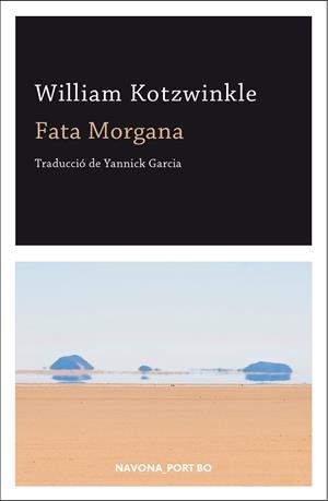 FATA MORGANA | 9788417181543 | KOTZWINKLE, WILLIAM | Llibreria La Gralla | Librería online de Granollers