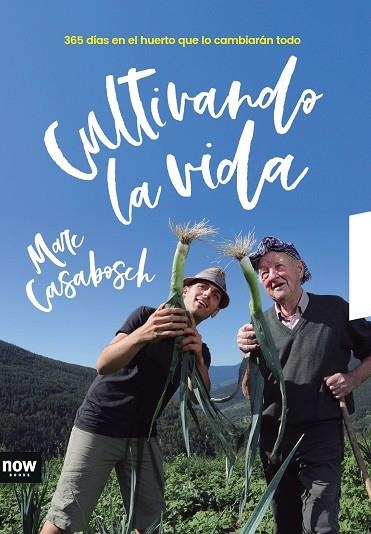 CULTIVANDO LA VIDA | 9788416245666 | CASABOSCH I ESTEVE, MARC | Llibreria La Gralla | Librería online de Granollers