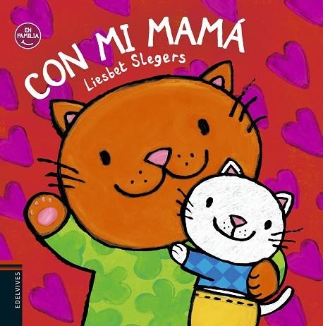 CON MI MAMÁ | 9788414016015 | SLEGERS, LIESBET | Llibreria La Gralla | Librería online de Granollers