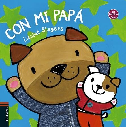 CON MI PAPÁ | 9788414016022 | SLEGERS, LIESBET | Llibreria La Gralla | Llibreria online de Granollers