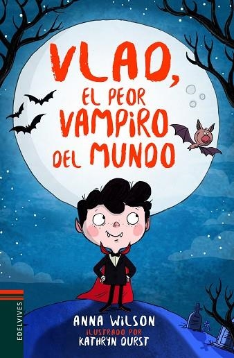 VLAD, EL PEOR VAMPIRO DEL MUNDO | 9788414016848 | WILSON, ANNA | Llibreria La Gralla | Llibreria online de Granollers