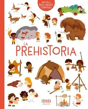 PREHISTORIA, LA | 9788414016640 | BENOIST, CÉCILE | Llibreria La Gralla | Llibreria online de Granollers