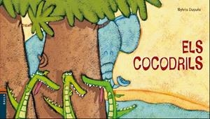COCODRILS, ELS | 9788447937561 | DUPUIS, SYLVIA | Llibreria La Gralla | Librería online de Granollers