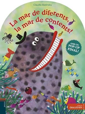 MAR DE DIFERENTS, LA MAR DE CONTENTS!, LA | 9788447936748 | BIELINSKY, CLAUDIA | Llibreria La Gralla | Librería online de Granollers