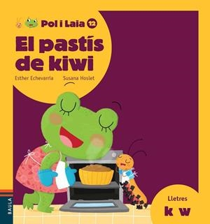 PASTÍS DE KIWI, EL | 9788447935895 | ECHEVARRÍA SORIANO, ESTHER | Llibreria La Gralla | Librería online de Granollers