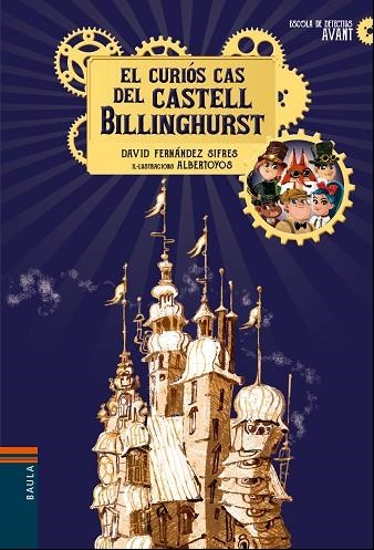 CURIÓS CAS DEL CASTELL BILLINGHURST, EL | 9788447937639 | FERNÁNDEZ SIFRES, DAVID/ ALBERTOYOS (IL·L) | Llibreria La Gralla | Librería online de Granollers