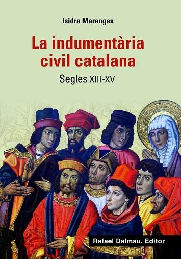 INDUMENTARIA CIVIL CATALANA SEGLES XII-XV | 9788423208425 | MARAGES, ISIDRA | Llibreria La Gralla | Llibreria online de Granollers